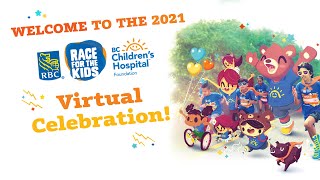 2021 RBC Race for the Kids: Home Edition Virtual Celebration