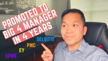 PROMOTED to Big 4 Consulting Manager in 4 Years! (How I Did It? PwC/EY/KPMG/Deloitte)