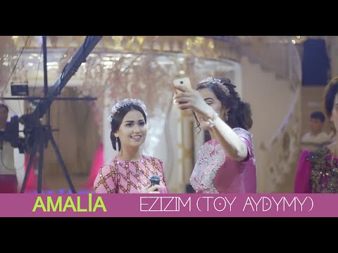 Amalia - Ezizim (Toy aydymy) HD