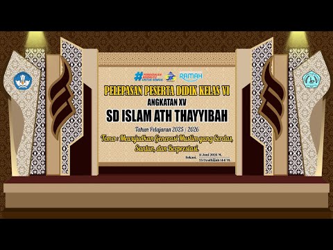 Pelepasan Peserta Didik KelasVI Angkatan XV Tahun Pelajaran 2025/2026