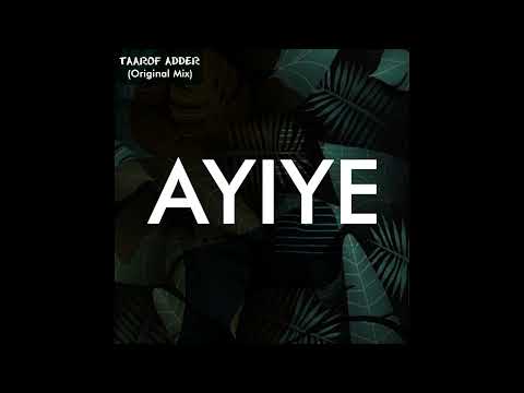 Taarof Adder Ayiye Original Mix