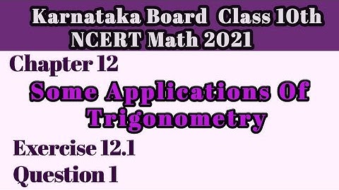 Question 1 Ex 12.1 Chapter 12| Trigonometry class 10 | Karnataka Board NCERT 2021 Math#10classmath