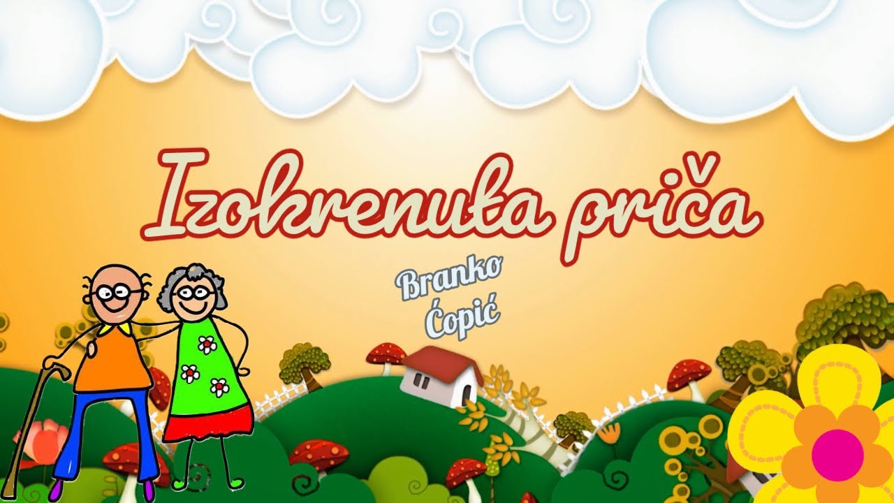 IZOKRENUTA PRIČA - BRANKO ĆOPIĆ - Teta Nina vam čita