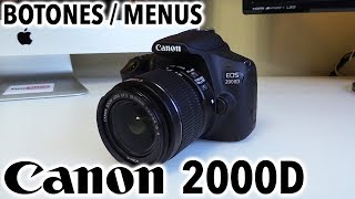 Canon 2000D / T7 | Revisión botones y menús