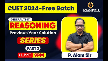 CUET 2024 General Test: Reasoning: Series - Part 3 | Previous Years Paper Solutions