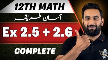 12th Math : Exercise 2.5 & 2.6 Complete : 12th Math Chapter 2 : Math by Usama Kamboh