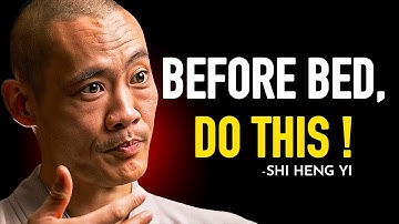 Before Bed & Morning—2 Habits That Will Change Your Life - Shi Heng Yi