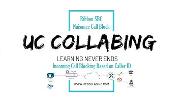 Nuisance incoming call blocking on Ribbon SBC based on Caller ID