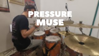 Muse - Pressure (Drum Cover)