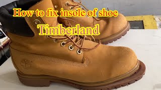Shoe repair#fix insole of shoe#Timberland