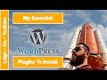The Best &amp; Essential Wordpress Plugins To Install Immediately