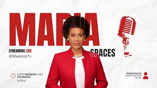 Leo #MariaSpaces tunajadili: Mbinu za ushirikiano na kujenga umoja kuelekea 7/7