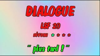 Lsf N20 - Dialogue Puis Vocabulaire En Langue Des Signes Sous-Titré