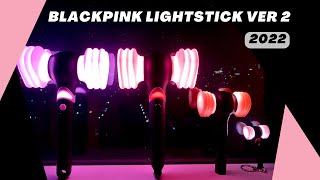 UNBOXING BLACKPINK LIGHTSTICK VERSION 2 (2022) YG [4K]