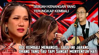 Kembali Menangis‼️Lagu Satu Rasa Cinta Membuat BCL Nangis Histeris Ada Apa Dengan BCL- X Factor 2024