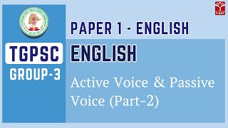 Group 3 | Paper 1 | English - Active Voice and Passive Voice (Part-2) | TGPSC || T-SAT