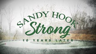 Sandy Hook Strong | 10 Years Later