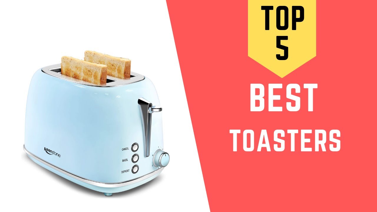 Top 5 best toasters reviews 2021 youtube