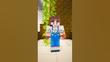 Những thứ mà bạn chưa từng biết 14 Cách chặt cây hiếm ai biết #minecraft #bonchoituot
