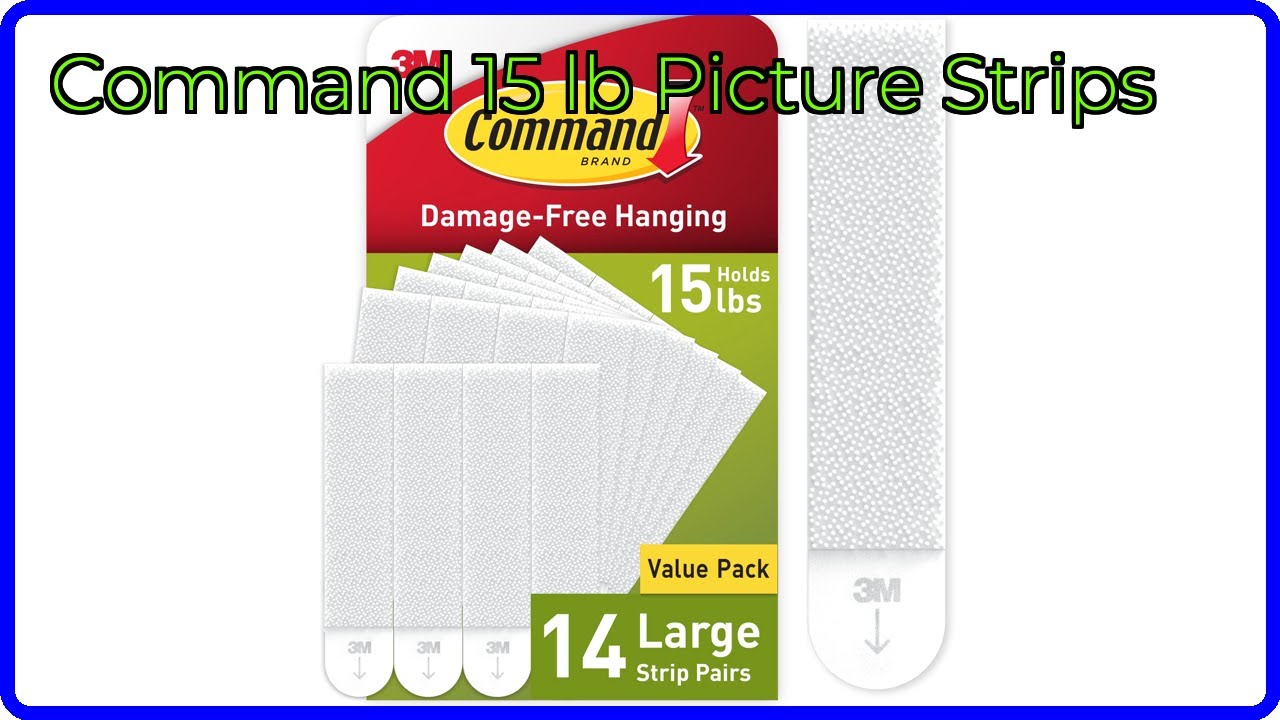 REVIEW (2025): Command 15 lb Picture Strips. ESSENTIAL details.