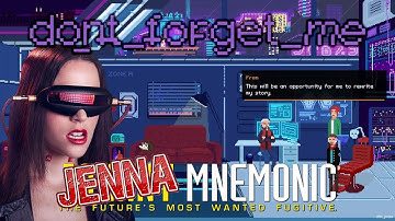 dont_forget_me - Jenna Mnemonic