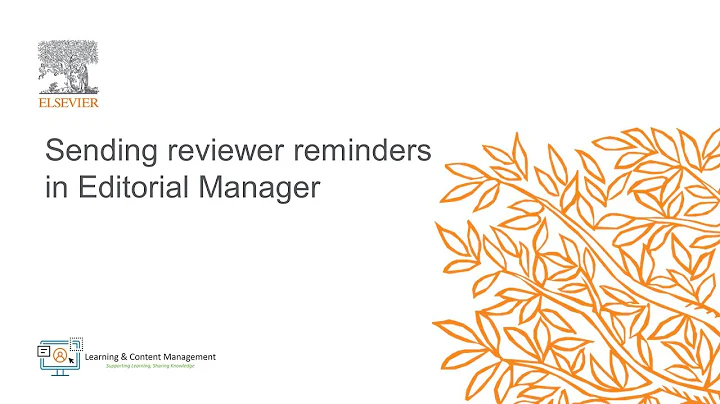 Sending reviewer reminders in Editorial Manager - DayDayNews