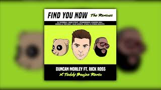 Duncan Morley Feat. Rick Ross - Find You Now (Exodus X Tom Enzy Remix)