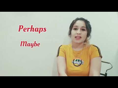The difference between Perhaps and Maybe.