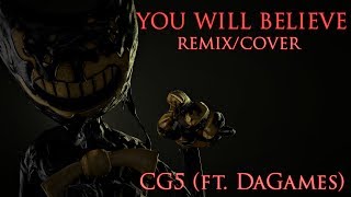 [SFM/BATIM] You Will Believe Remix/Cover by CG5 (ft. DAGames)