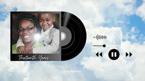 "Thirteen Years"1️⃣3️⃣|official Music video 