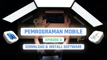 #3 Download & Install Software (JDK, Android Studio, SDK, ADB, Emulator) | PEMROGRAMAN MOBILE
