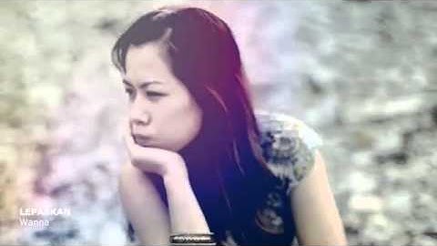 Wanna - Lepaskan