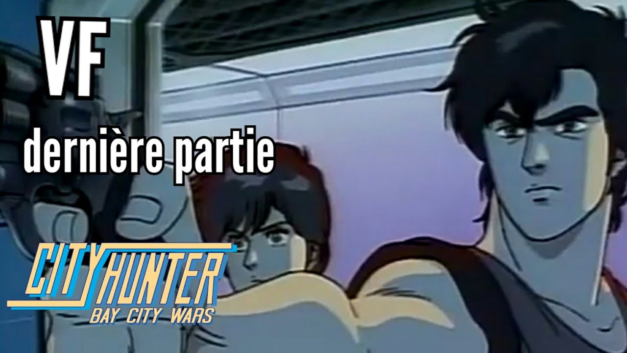 FILM City Hunter Bay City Wars Dernière partie VF - YouTube