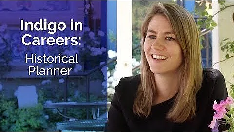 Indigo in Careers:  Historical Planner - Marcy Cam...