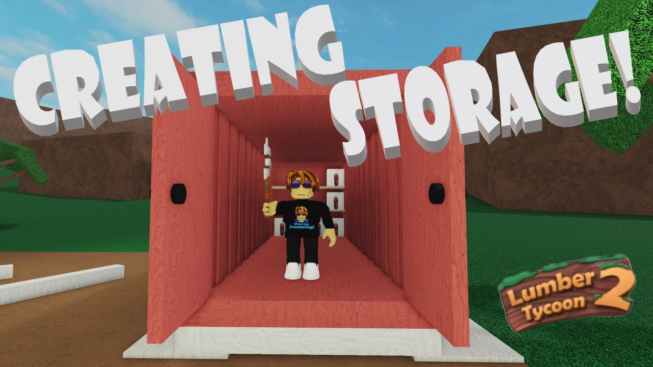 Roblox LUMBER TYCOON 2 Creating Storage YouTube Maxresdefault