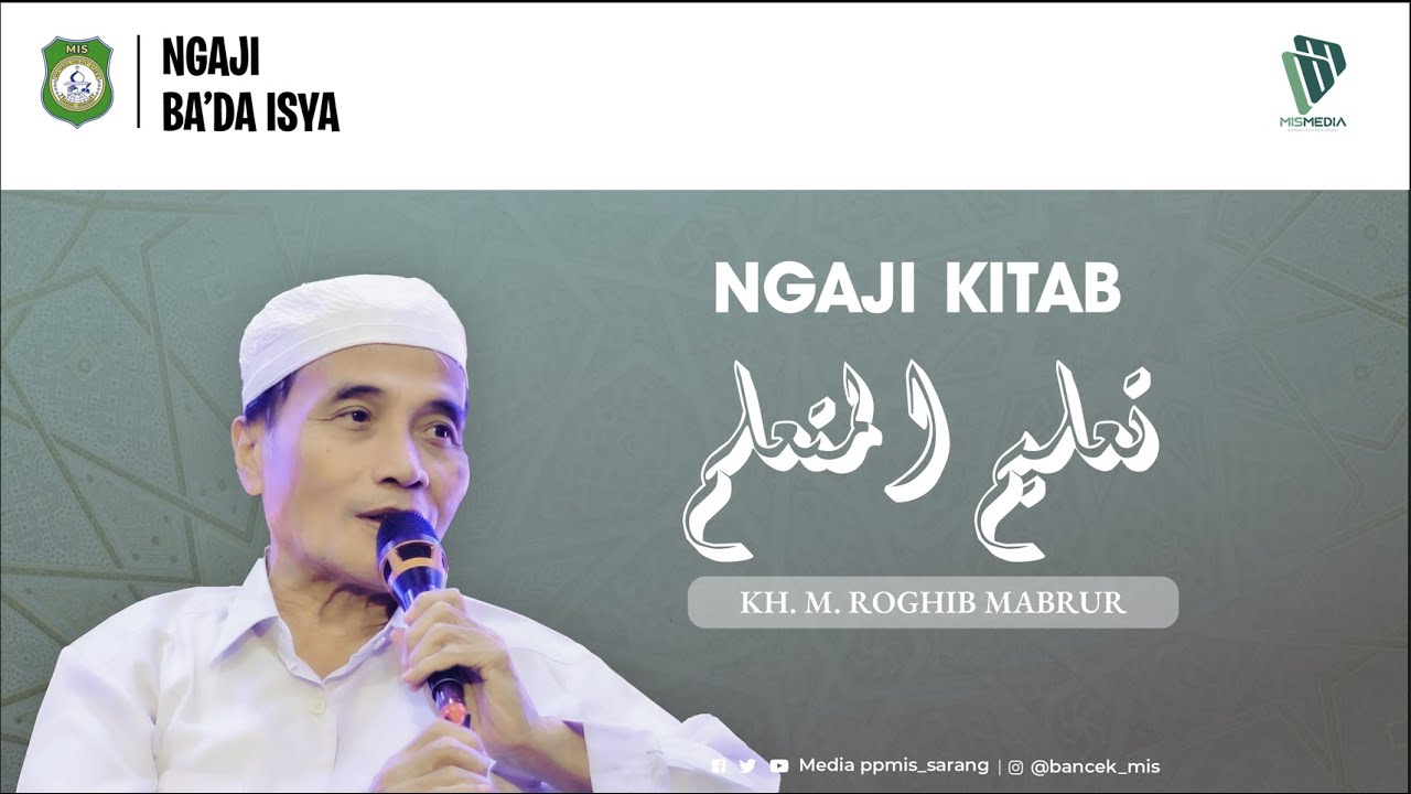 #001 LIVE | NGAJI KITAB TA’LIMUL MUTA’ALLIM | KH. M. ROGHIB MABRUR