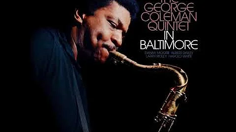 George Coleman  The George Coleman Quintet In Balt...