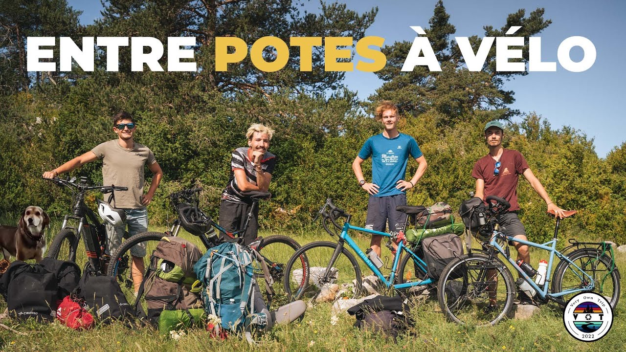 VOT#02 - VOYAGE À VÉLO ENTRE POTES
