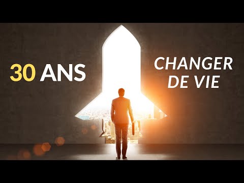 Vidéo: Comment Commencer Une Nouvelle Vie Après 30 Ans : Les Secrets Du Changement