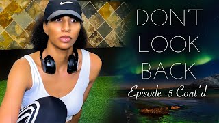 EP5  Cont&#39;d | FITNESS JOURNEY| NEVER LOOK BACK | EMOTIONAL😢