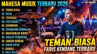 Download lagu MAHESA MUSIK FULL ALBUM TERBARU 2026 [ FARIS KENDANG ] - TEMAN BIASA - SESAL - TERPAKSA - PERTEMUAN