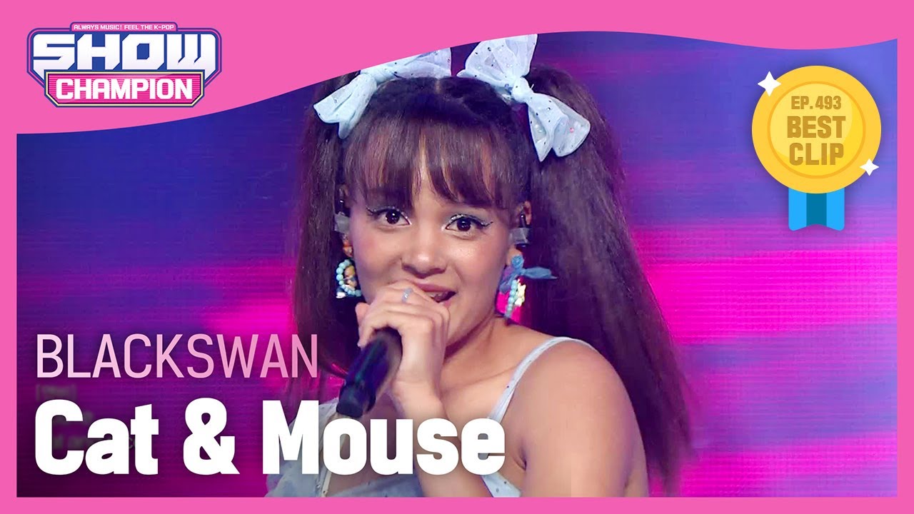 블랙스완(BLACKSWAN) - Cat & Mouse l Show Champion l EP.493 l 230927