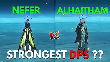 Nefer vs Alhaitham! Who is the Best? Genshin Impact