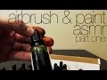 Airbrush paint asmr part 1