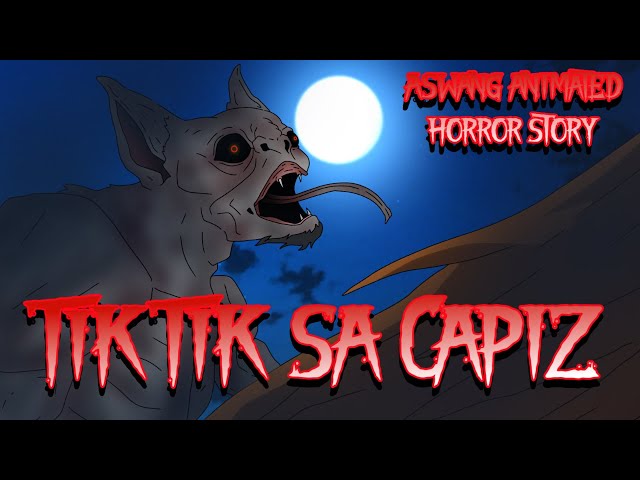 ASWANG SA CAPIZ | TIKTIK ANIMATED HORROR STORY | TAGALOG HORROR STORY | ANG PINUNO X IMPAKTA class=