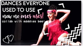 dances everyone used to use now no one uses! | dance moms collab