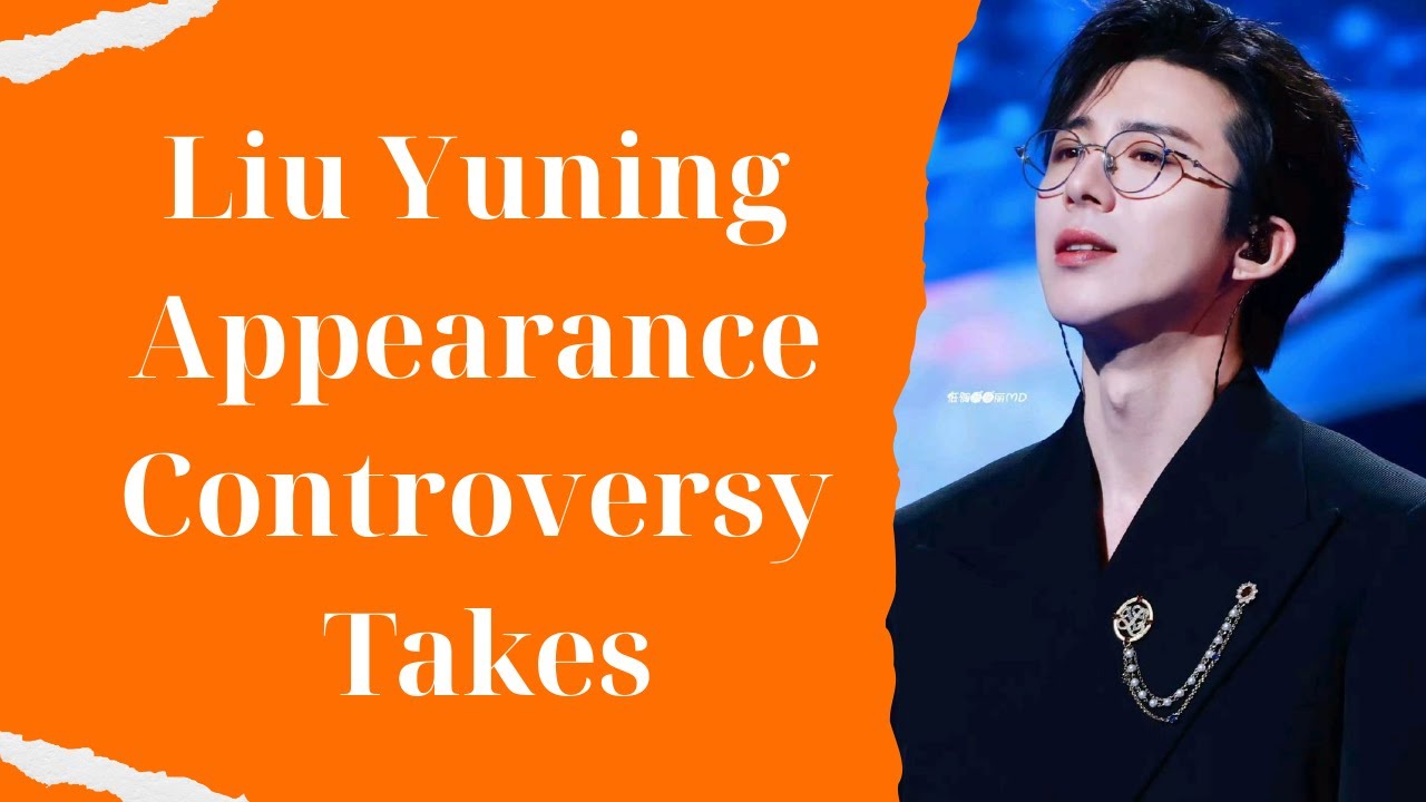 Liu Yuning’s Appearance Controversy Takes a Dramatic Turn - YouTube