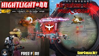 [ Highlight Free Fire ] Tổng Hợp Những Pha Xử Lý Tinh Tế Đẹp Mắt - proA_Conan #44