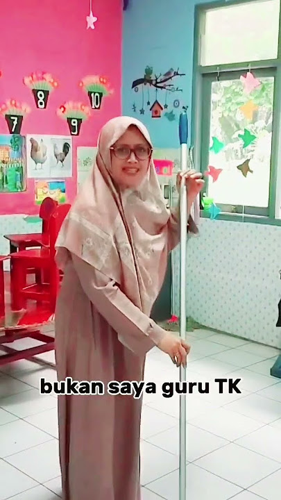 Bu guru TK, BUKAN BUKAN, saya guru TK