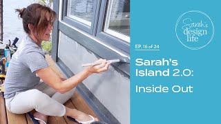 Design Life: Sarah's Island 2.0: Inside Out (Ep. 18)